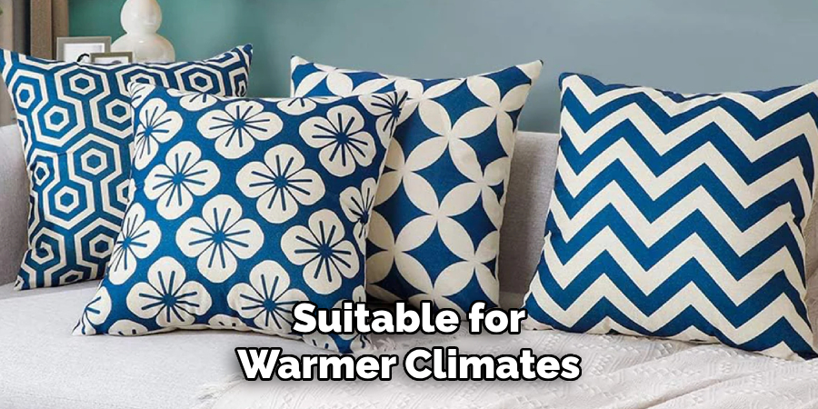 Suitable for Warmer Climates