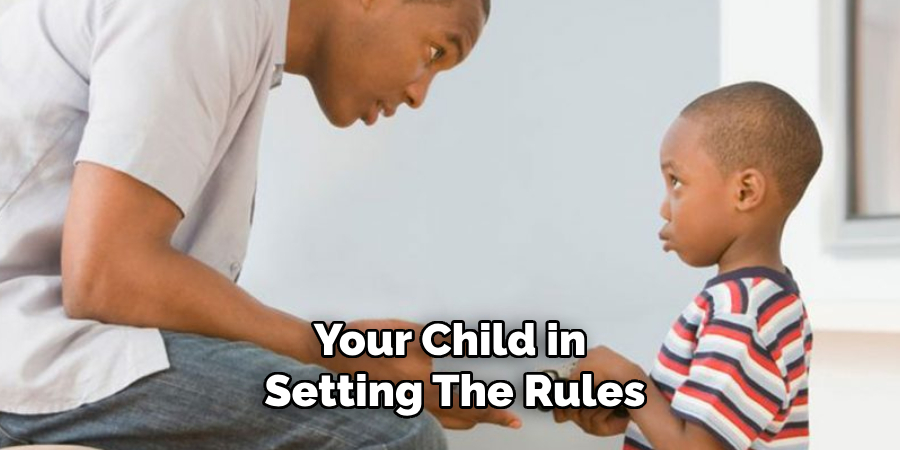 Your Child in Setting the Rules