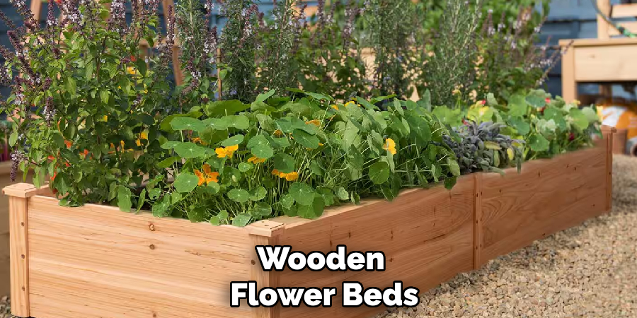 Wooden 
Flower Beds