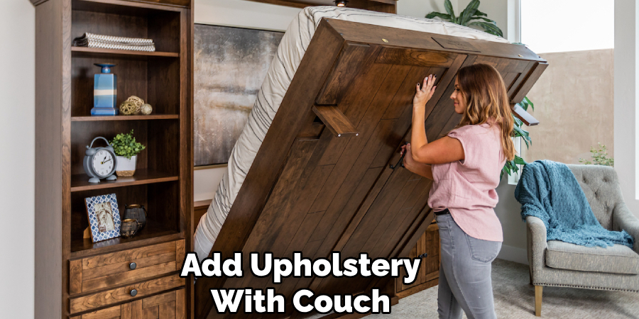 Add Upholstery 
With Couch  