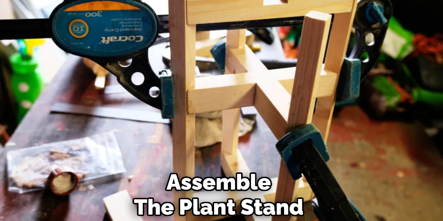 Assemble 
The Plant Stand