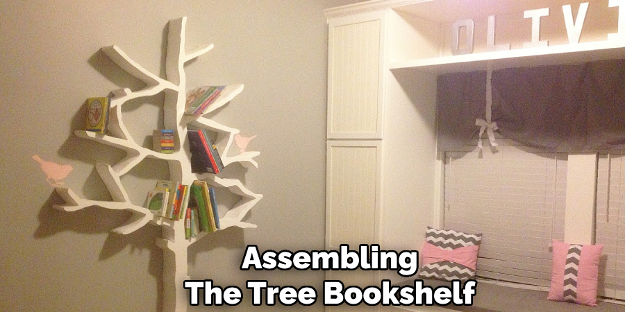 Assembling 
The Tree Bookshelf   