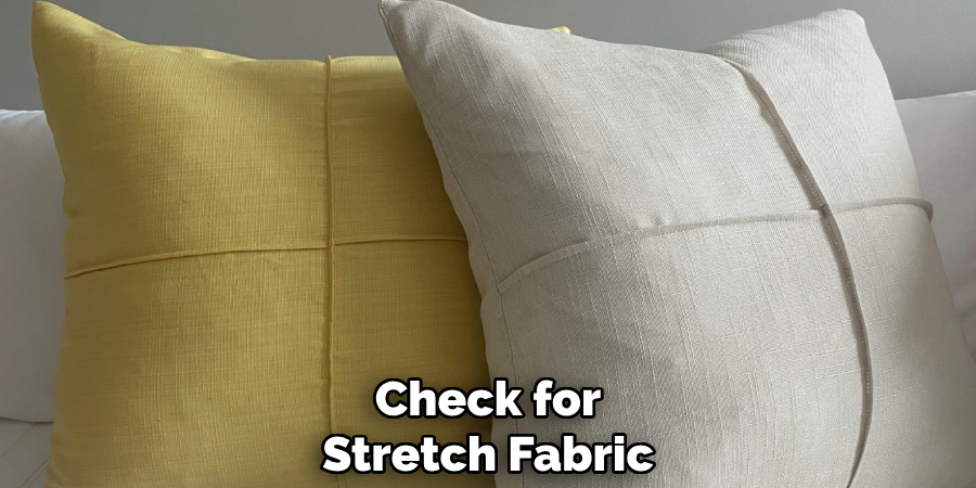 Check for
Stretch Fabric
