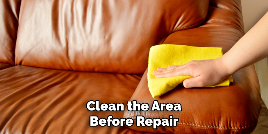 Clean the Area Before Repair