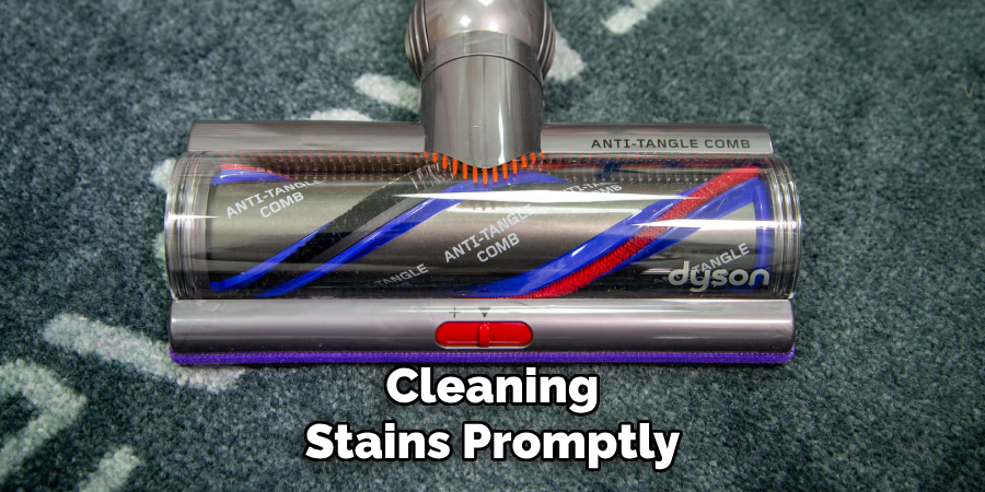 Cleaning Stains Promptly