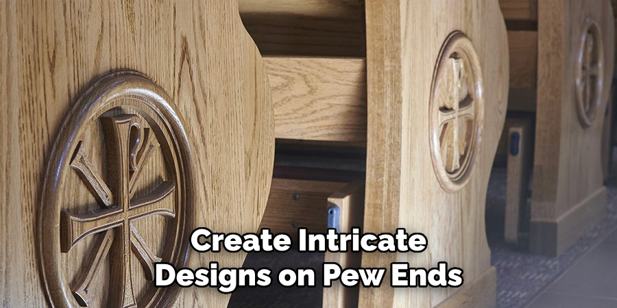 Create Intricate Designs on Pew Ends