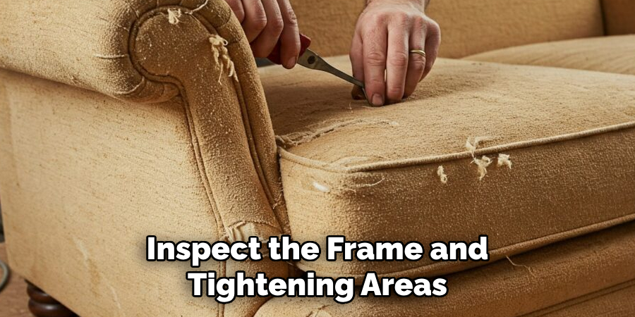 Inspect the Frame and Tightening Areas