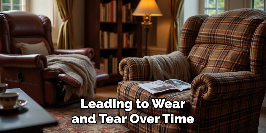 Leading to Wear and Tear Over Time