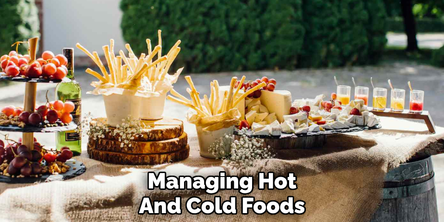 Managing Hot 
And Cold Foods 