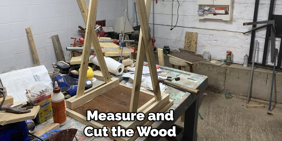 Measure and 
Cut the Wood  