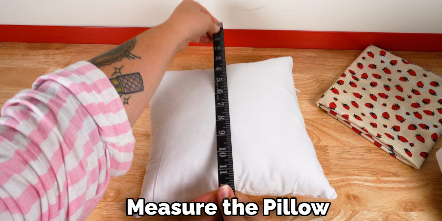 Measure the Pillow