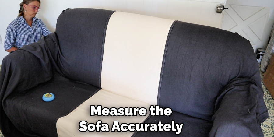 Measure the
Sofa Accurately