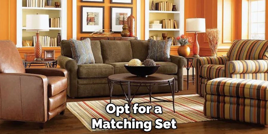 Opt for a
Matching Set