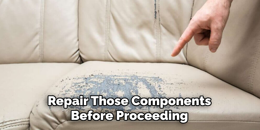 Repair Those Components Before Proceeding