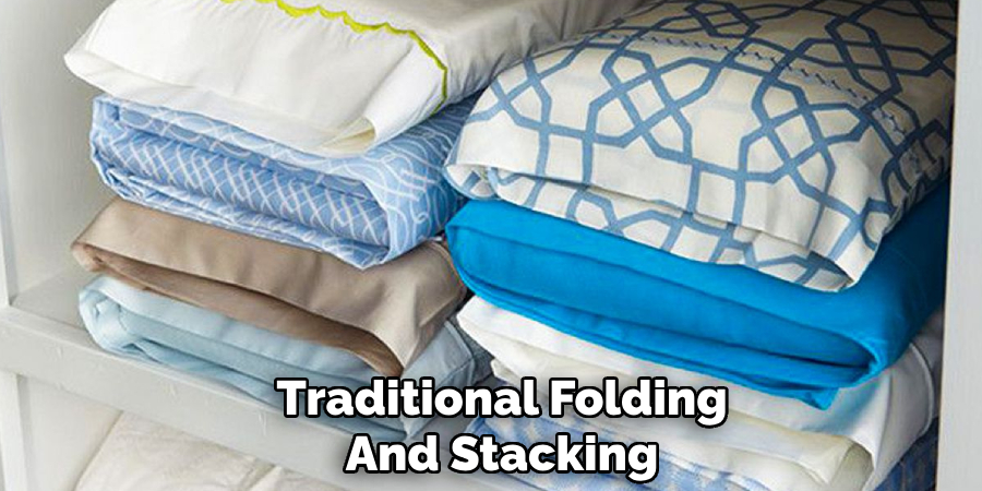 Traditional Folding
And Stacking
