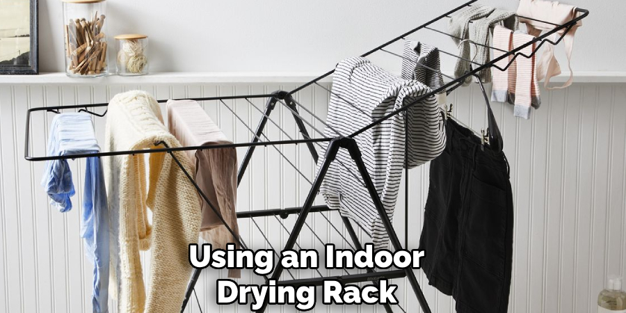 Using an Indoor
Drying Rack