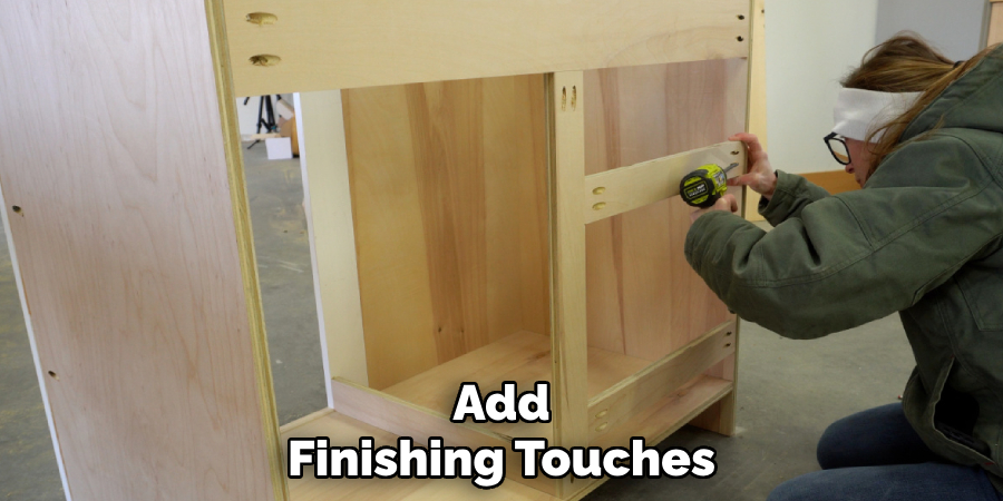 Add 
Finishing Touches 