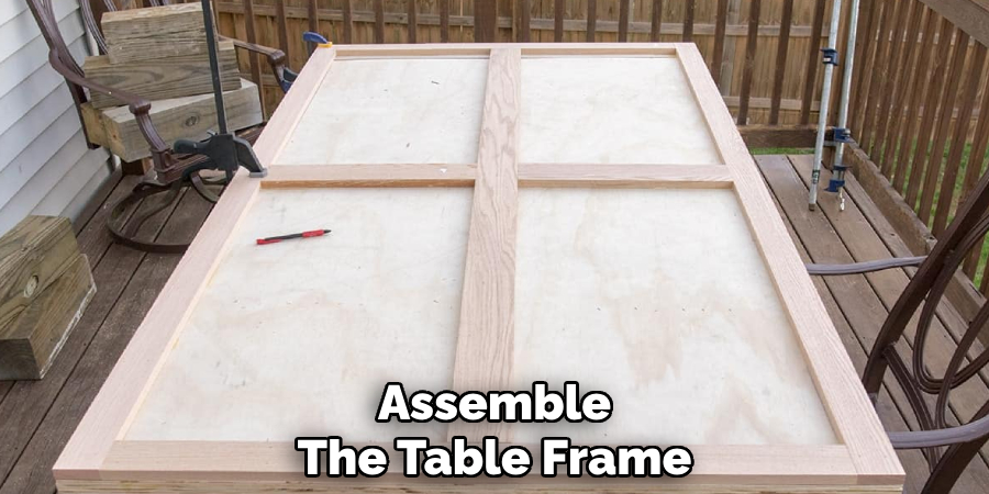 Assemble
The Table Frame