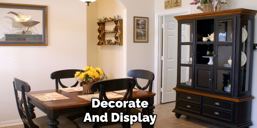 Decorate
And Display