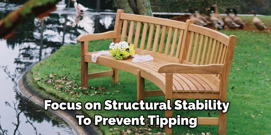 Focus on Structural Stability
To Prevent Tipping