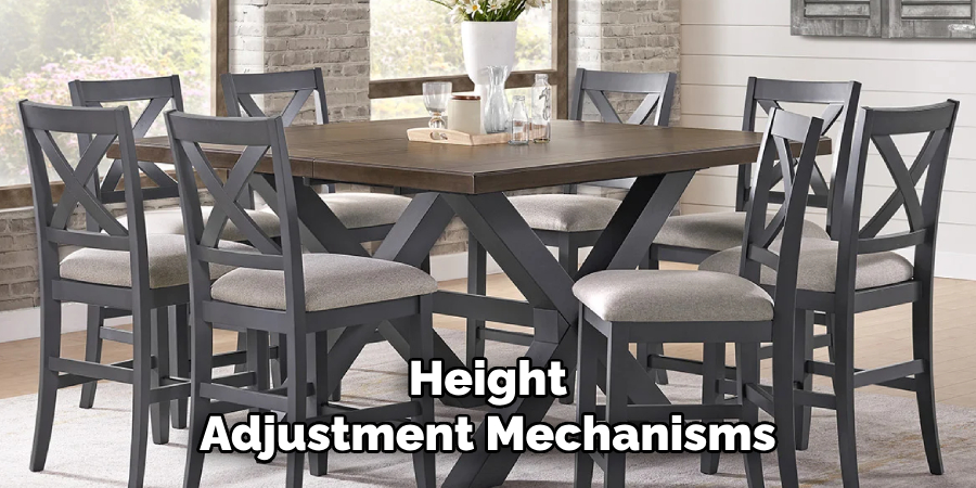 Height
Adjustment Mechanisms