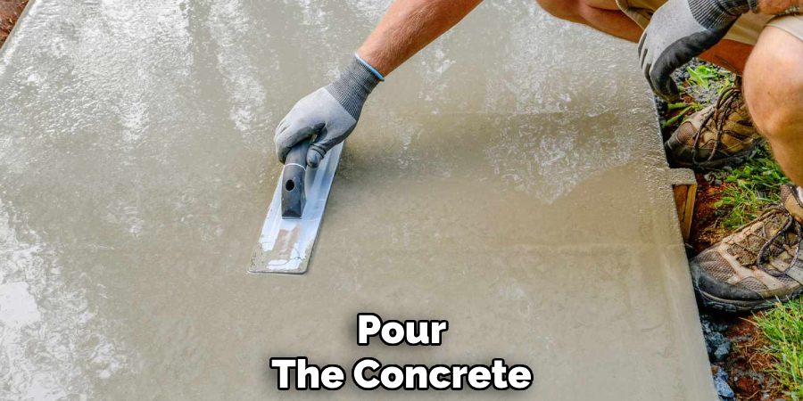 Pour
The Concrete 