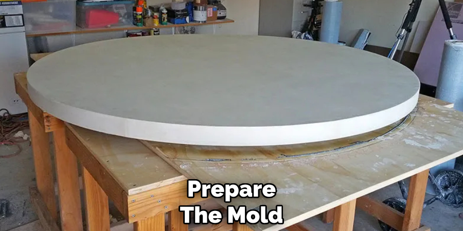 Prepare 
The Mold