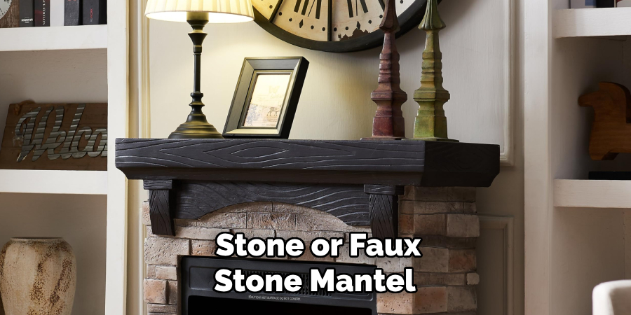 Stone or Faux
Stone Mantel 