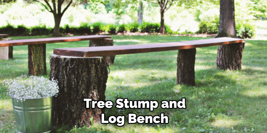 Tree Stump and
Log Bench