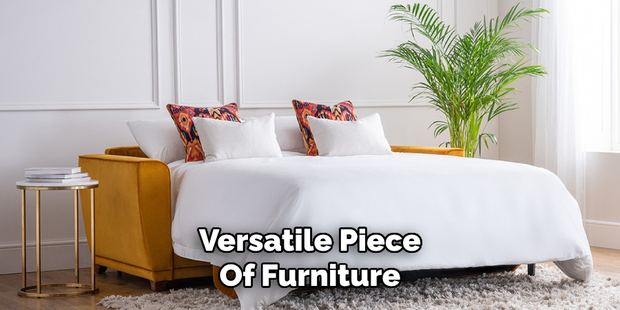 Versatile Piece
Of Furniture