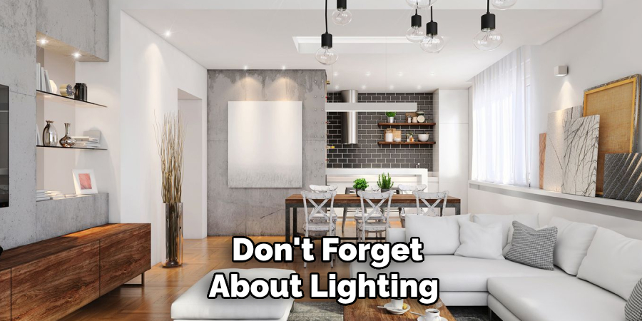Don't Forget
About Lighting
