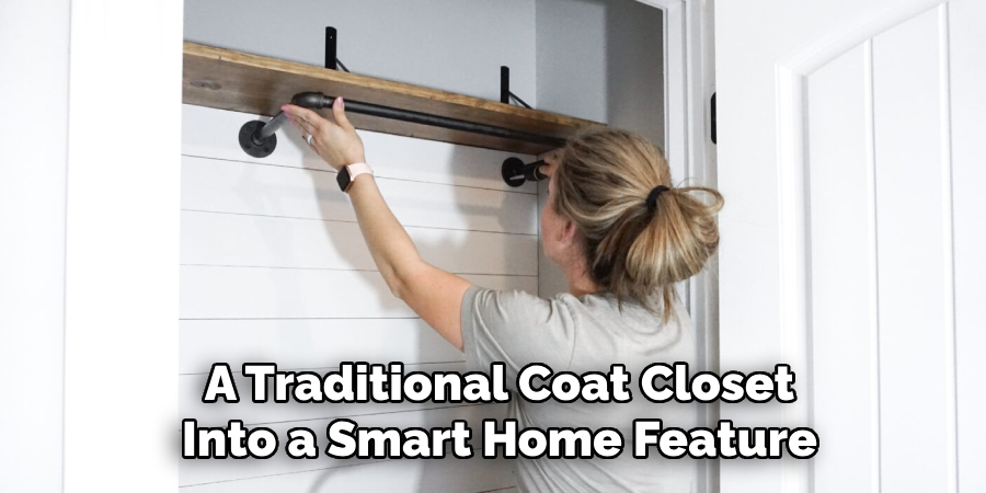 A Traditional Coat Closet
Into a Smart Home Feature
