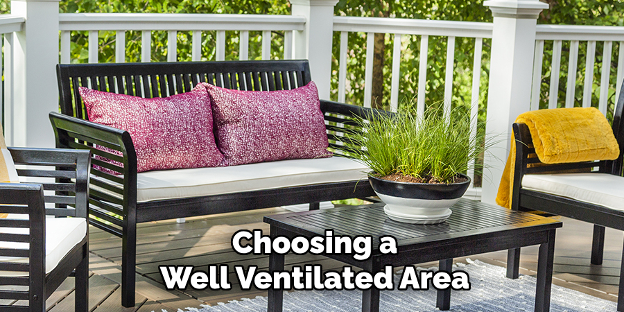 Choosing a Well Ventilated Area