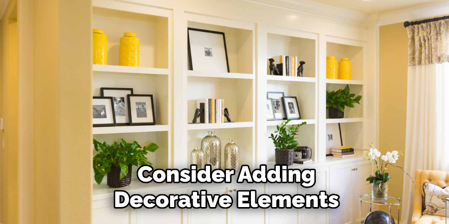 Consider Adding Decorative Elements