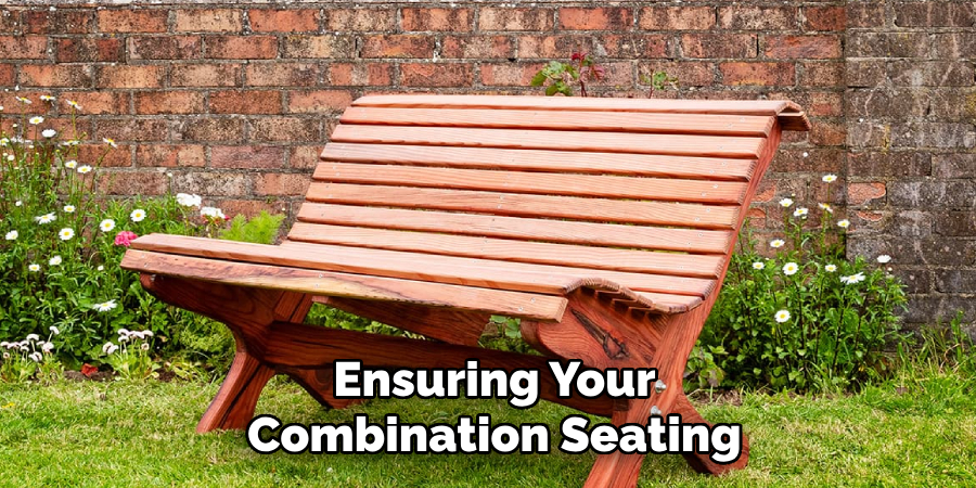 Ensuring Your
Combination Seating