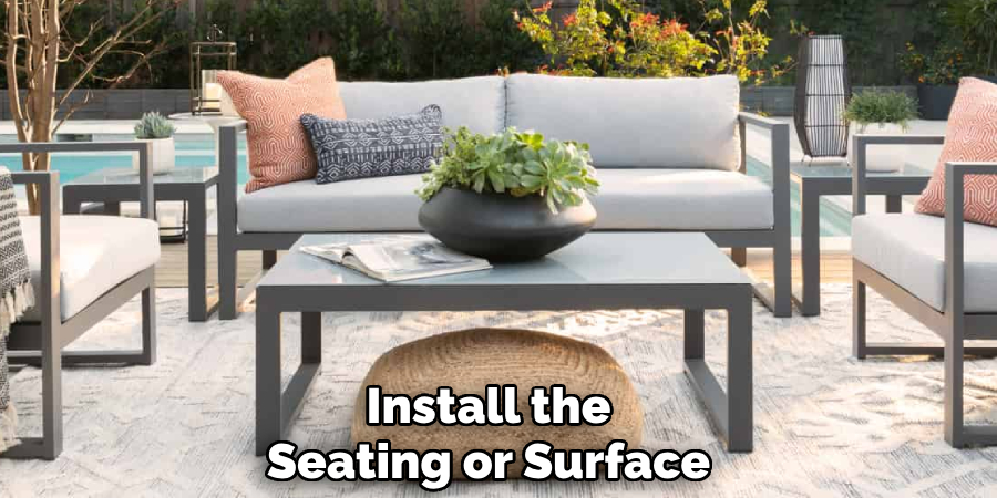 Install the
Seating or Surface