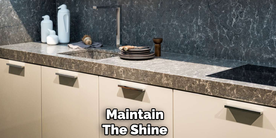 Maintain
The Shine