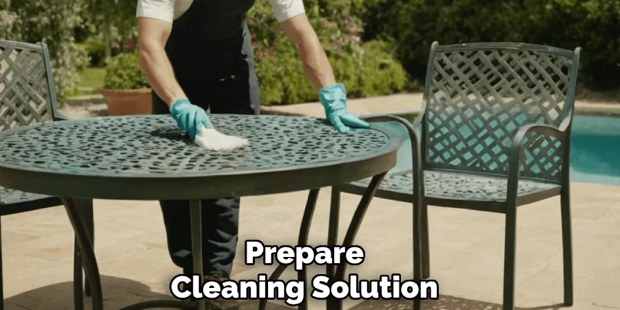 Prepare
Cleaning Solution
