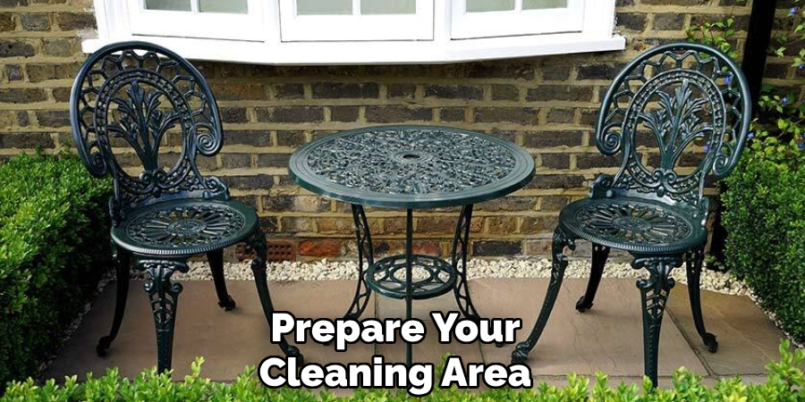 Prepare Your
Cleaning Area