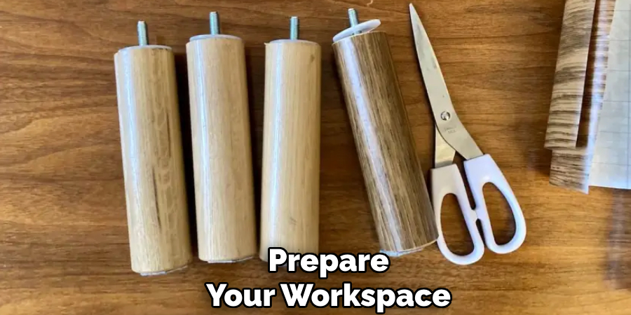 Prepare
Your Workspace