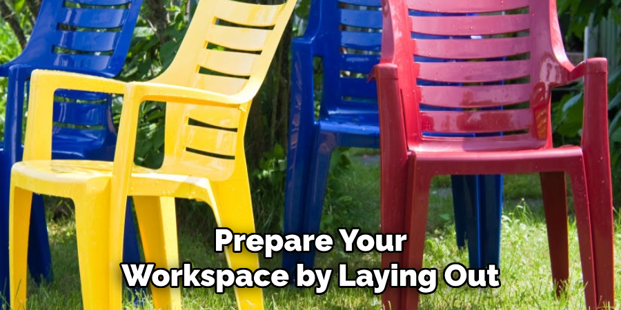 Prepare Your Workspace by Laying Out