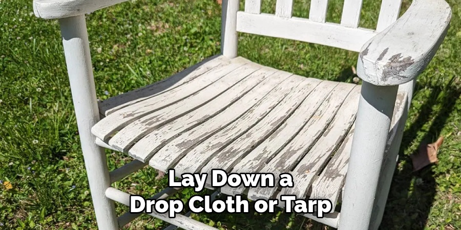 Lay Down a Drop Cloth or Tarp