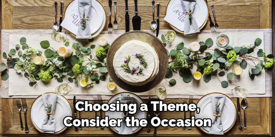 Choosing a Theme, Consider the Occasion