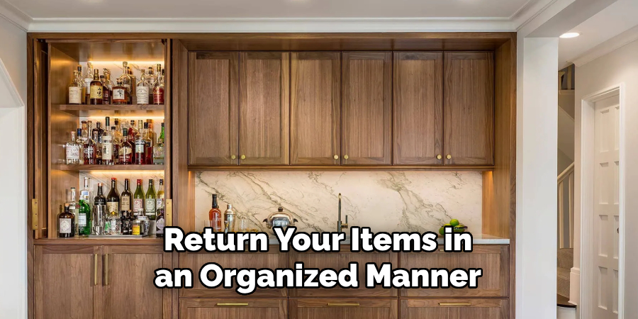 Return Your Items in an Organized Manner