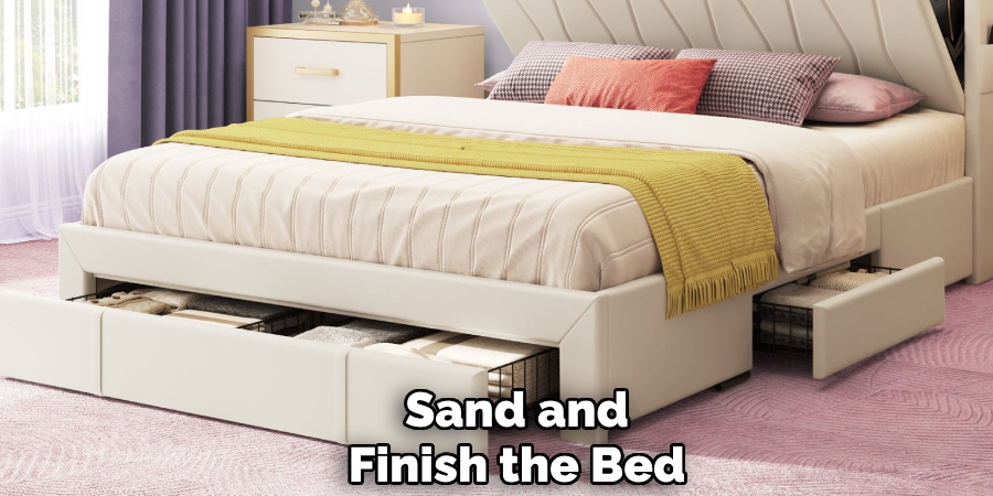 Sand and
Finish the Bed