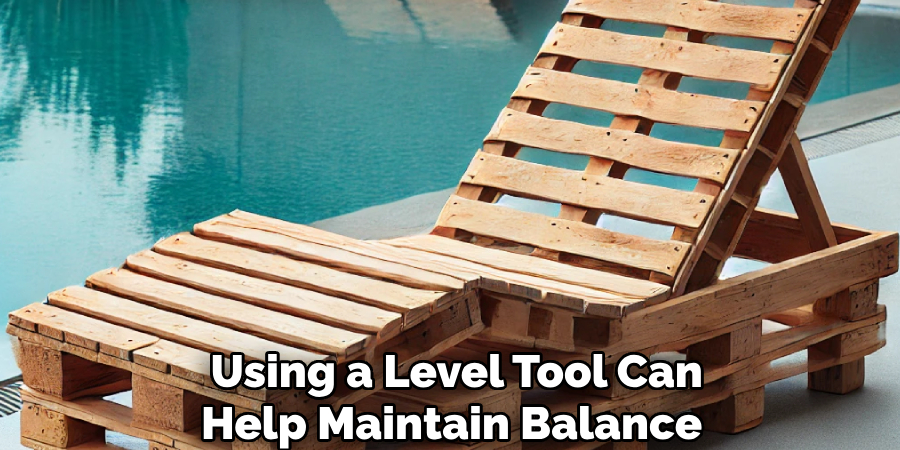 Using a Level Tool Can
Help Maintain Balance