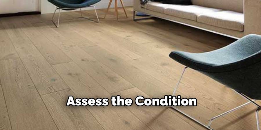 Assess the Condition