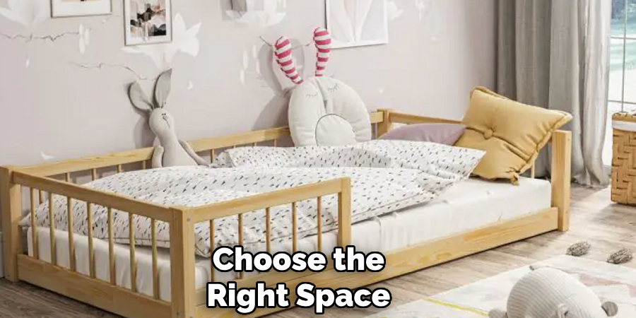 Choose the
Right Space