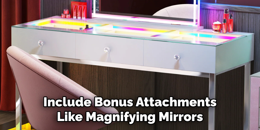 Include Bonus Attachments Like Magnifying Mirrors