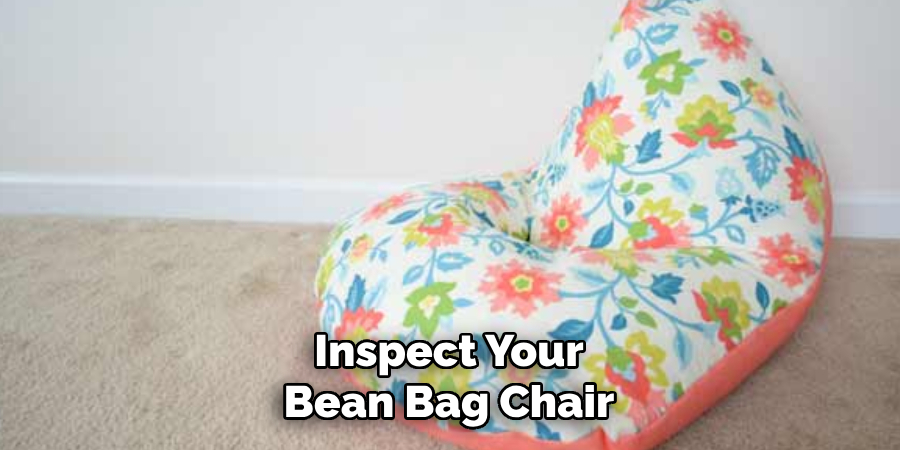 Inspect Your Bean Bag Chair